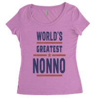 World's Greatest Nonno Women's Triblend Scoop T-shirt | Artistshot