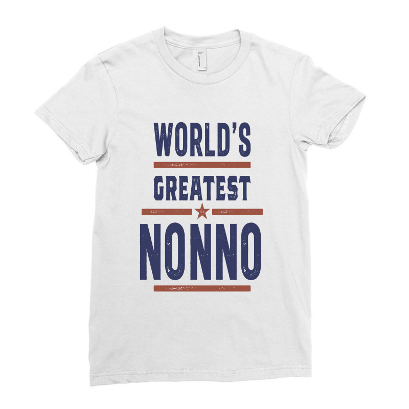 World's Greatest Nonno Ladies Fitted T-shirt | Artistshot