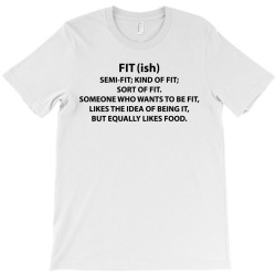 fit(ish) T-Shirt | Artistshot