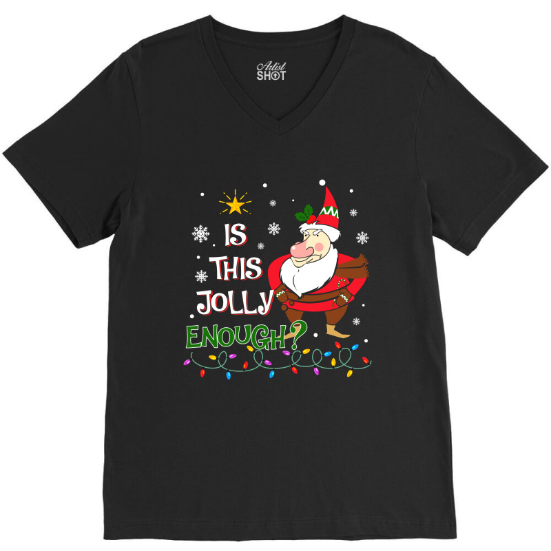 Is This Jolly Enough Christmas Grumpy Dwarf Xmas V-Neck Tee by CarambaArt | Artistshot