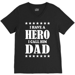 I Have A Hero I Call Him Dad V-Neck Tee | Artistshot