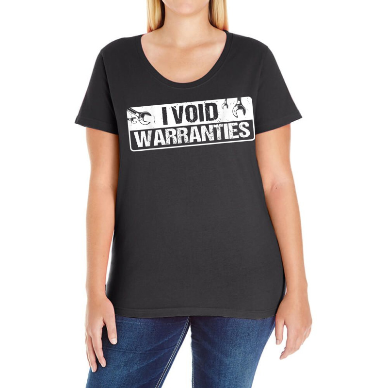 I Void Warranties T Shirt Ladies Curvy T-Shirt by jermonmccline | Artistshot