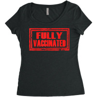 Fully Vaccinated Tshirt Quarantine Vaccine Pro Vaccination T Shirt Women's Triblend Scoop T-shirt | Artistshot