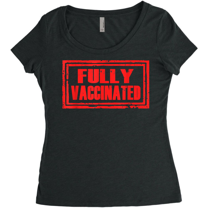 Fully Vaccinated Tshirt Quarantine Vaccine Pro Vaccination T Shirt Women's Triblend Scoop T-shirt by Smykowskicalob1991 | Artistshot