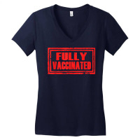 Fully Vaccinated Tshirt Quarantine Vaccine Pro Vaccination T Shirt Women's V-neck T-shirt | Artistshot