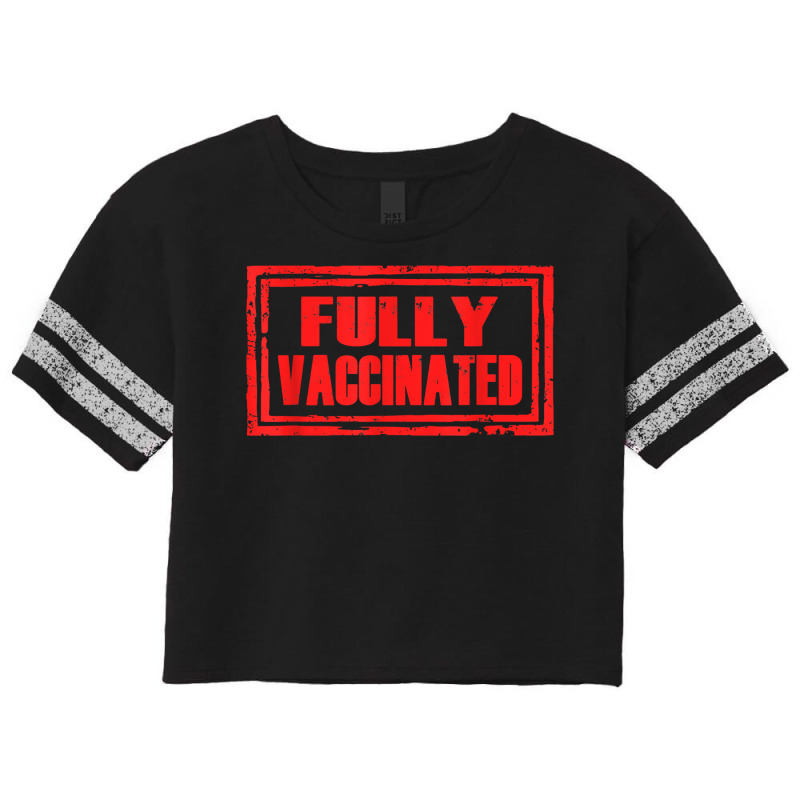 Fully Vaccinated Tshirt Quarantine Vaccine Pro Vaccination T Shirt Scorecard Crop Tee by Smykowskicalob1991 | Artistshot