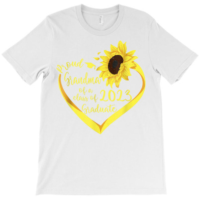 Sunflower Proud Grandma Of A Class Of 2023 Graduate T Shirt T-shirt Designed By Vengeful Spirit