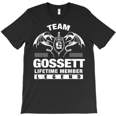 Team Gossett Lifetime Member Gifts T Shirt T-shirt Designed By Vengeful Spirit