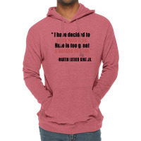 Mlk Quote Martin Luther King Jr Lightweight Hoodie | Artistshot