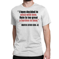 Mlk Quote Martin Luther King Jr Classic T-shirt | Artistshot