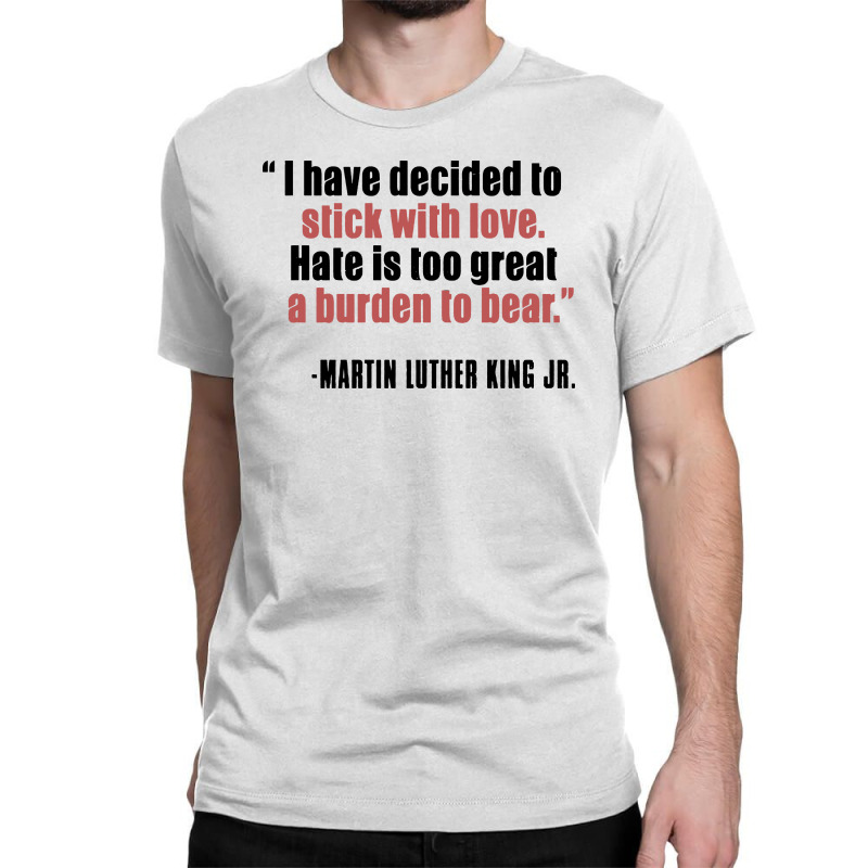 Mlk Quote Martin Luther King Jr Classic T-shirt by joymartine060 | Artistshot