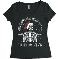 Xmas When You're Dead Inside But It's The Holiday Season Long Sleeve T Women's Triblend Scoop T-shirt | Artistshot