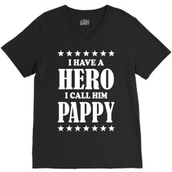 I Have A Hero I Call Him Pappy V-Neck Tee | Artistshot