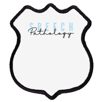 Speech Pathology Shirt T Shirt Shield Patch | Artistshot