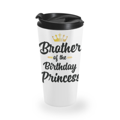 Brother Of The Birthday Princess Matching Birthday T Shirt Travel Mug Designed By Angelviol