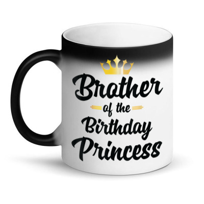 Brother Of The Birthday Princess Matching Birthday T Shirt Magic Mug Designed By Angelviol