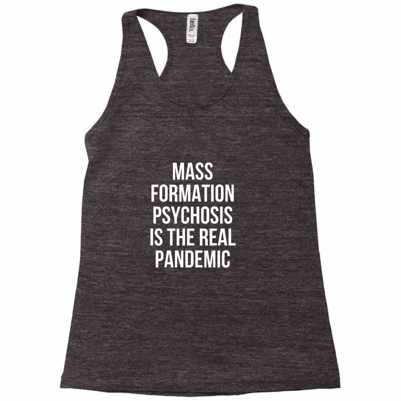 Mass Formation Psychosis Mass Formation Psychosis Racerback Tank by iucantika | Artistshot