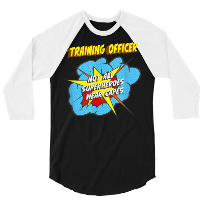 Training Officer Funny Superhero Job T Shirt 3/4 Sleeve Shirt Designed By Rosartapi
