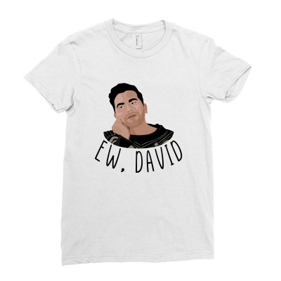 Ew, David Ladies Fitted T-shirt Designed By Akin