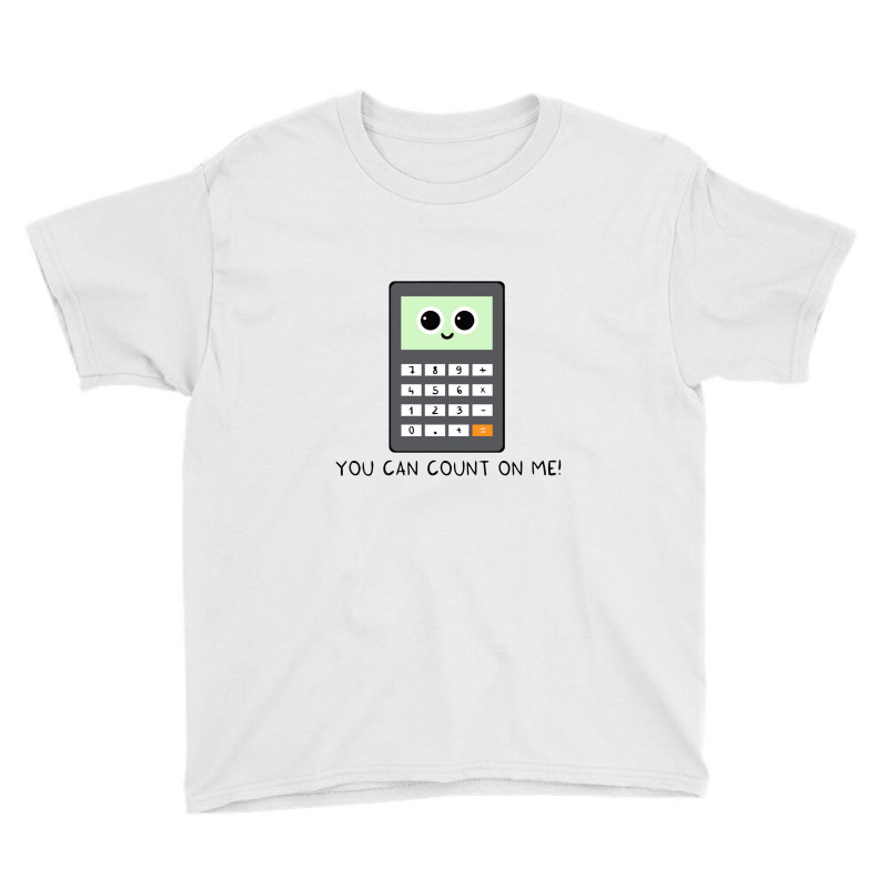 You Can Count On Me V2 Youth Tee by rahmatikan | Artistshot