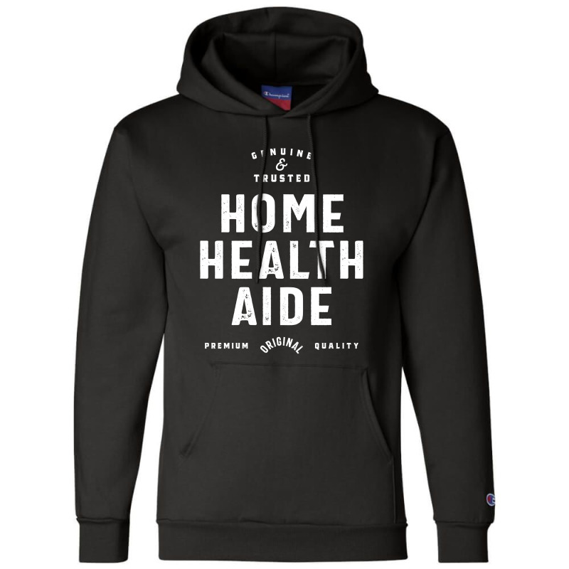 Home Health Aide Job Title Gift Champion Hoodie by cidolopez | Artistshot