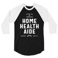 Home Health Aide Job Title Gift 3/4 Sleeve Shirt | Artistshot