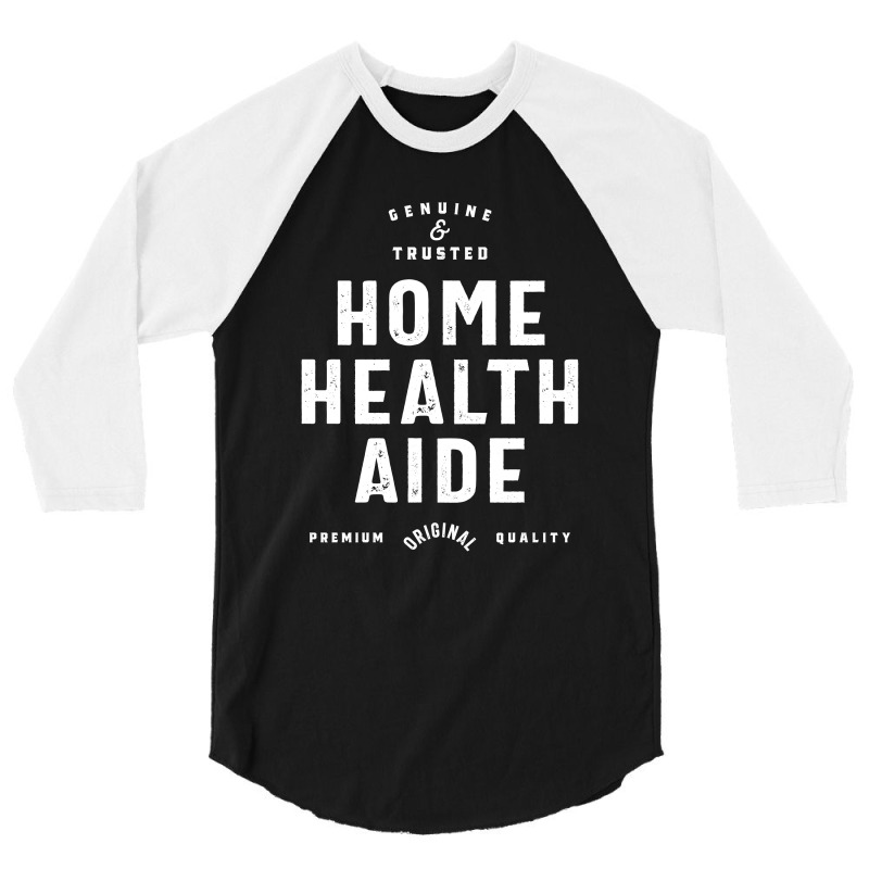 Home Health Aide Job Title Gift 3/4 Sleeve Shirt by cidolopez | Artistshot