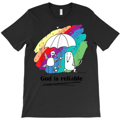 T Shirt Christian God Is Reliable Religious T-shirt Designed By Enigma