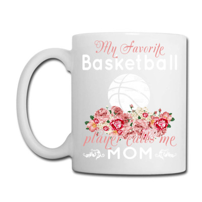 Basketball Coach My Favorite Basketball Player Calls Me Mom 382 Basket Coffee Mug Designed By Offensejuggler