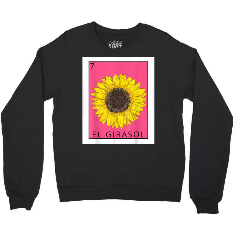 El Girasol Funny Mexican Lottery Card Game Lover Gift T Shirt Crewneck Sweatshirt | Artistshot