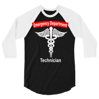 Emergency Department Technician Ed Tech Medical Caduceus Er T Shirt 3/4 Sleeve Shirt | Artistshot