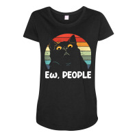 Ew People Funny Black Cat Lover For Women Men Fun Cat Saying T Shirt Maternity Scoop Neck T-shirt | Artistshot