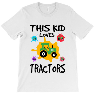 This Kid Loves Tractors I Kids I Toddler Tractor T-shirt Designed By Joana Rosmary