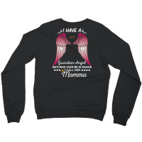 My Momma Is My Guardian Angel Crewneck Sweatshirt | Artistshot