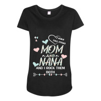 Mother Grandma Ive Two Titles Mom And Nana And I Rock Them Both Premiu Maternity Scoop Neck T-shirt | Artistshot