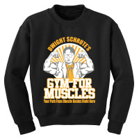 Funny Schrute's Gym For Muscles Youth Sweatshirt | Artistshot