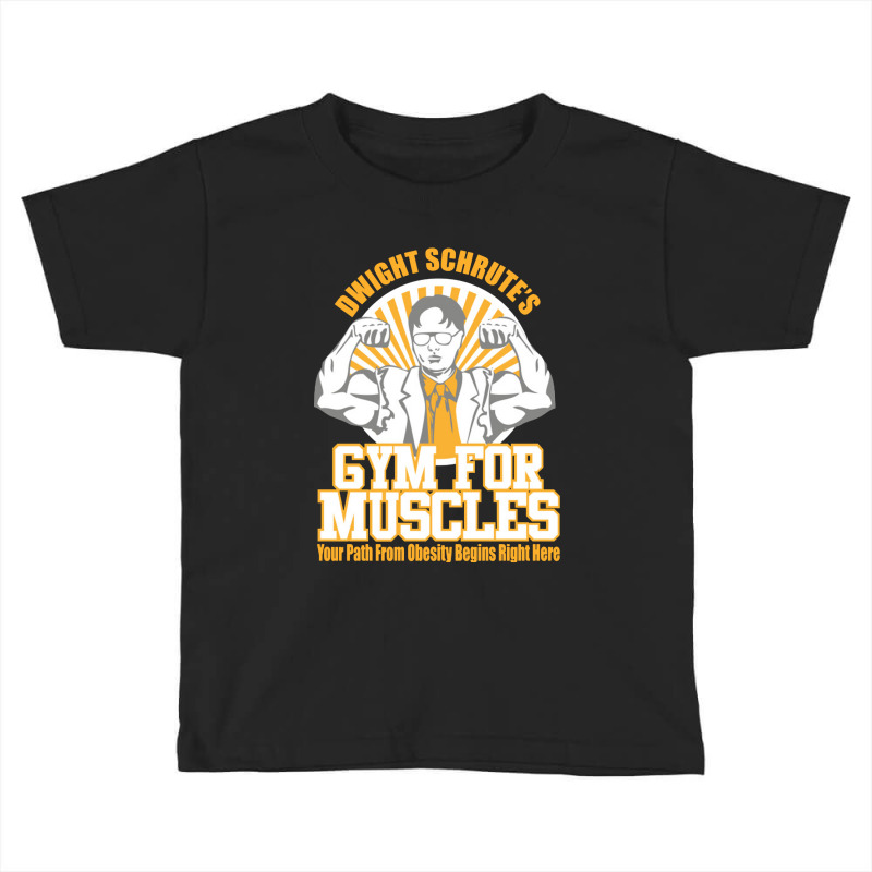 Funny Schrute's Gym For Muscles Toddler T-shirt by kynekel | Artistshot