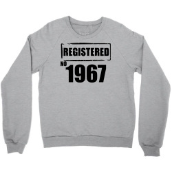 registered no 1967 Crewneck Sweatshirt | Artistshot