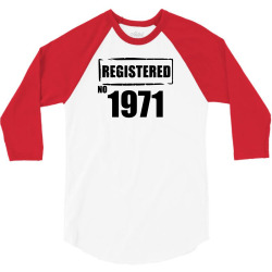 registered no 1971 3/4 Sleeve Shirt | Artistshot