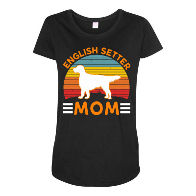 Englisch Setter T  Shirt English Setter Mom T  Shirt Maternity Scoop Neck T-shirt Designed By Anchoredgreek