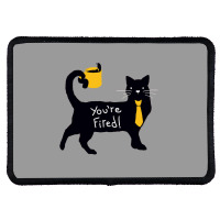 You’re Fired Rectangle Patch | Artistshot