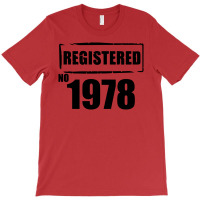 Registered No 1978 T-shirt | Artistshot