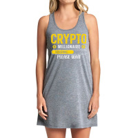 Crypto Millionaire Loading Please Wait Bitcoin Btc T Shirt Tank Dress | Artistshot