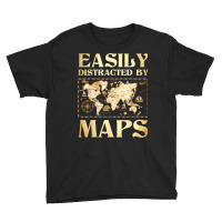 Easily Distracted By Maps   Cartography Geographer Map Lover T Shirt Youth Tee | Artistshot