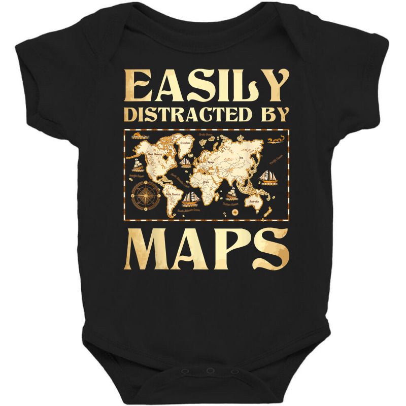 Easily Distracted By Maps   Cartography Geographer Map Lover T Shirt Baby Bodysuit | Artistshot