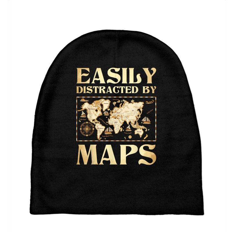 Easily Distracted By Maps   Cartography Geographer Map Lover T Shirt Baby Beanies | Artistshot