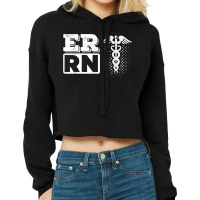 Er Rn Emergency Room Registered Nurse Nursing Medicine T Shirt Cropped Hoodie | Artistshot