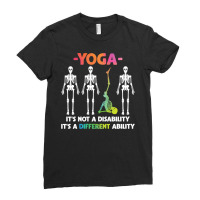 Yoga Fitness Not Disability Different Ability Skeleton 327 Bodybuildin Ladies Fitted T-shirt | Artistshot