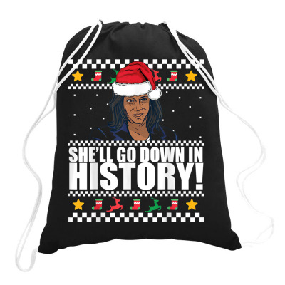 She'll Go Down In History Drawstring Bags Designed By Koopshawneen