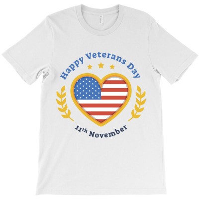 Happy Veterans Day, America, Made In Usa, American Flag, 11th November T-shirt Designed By Elshan